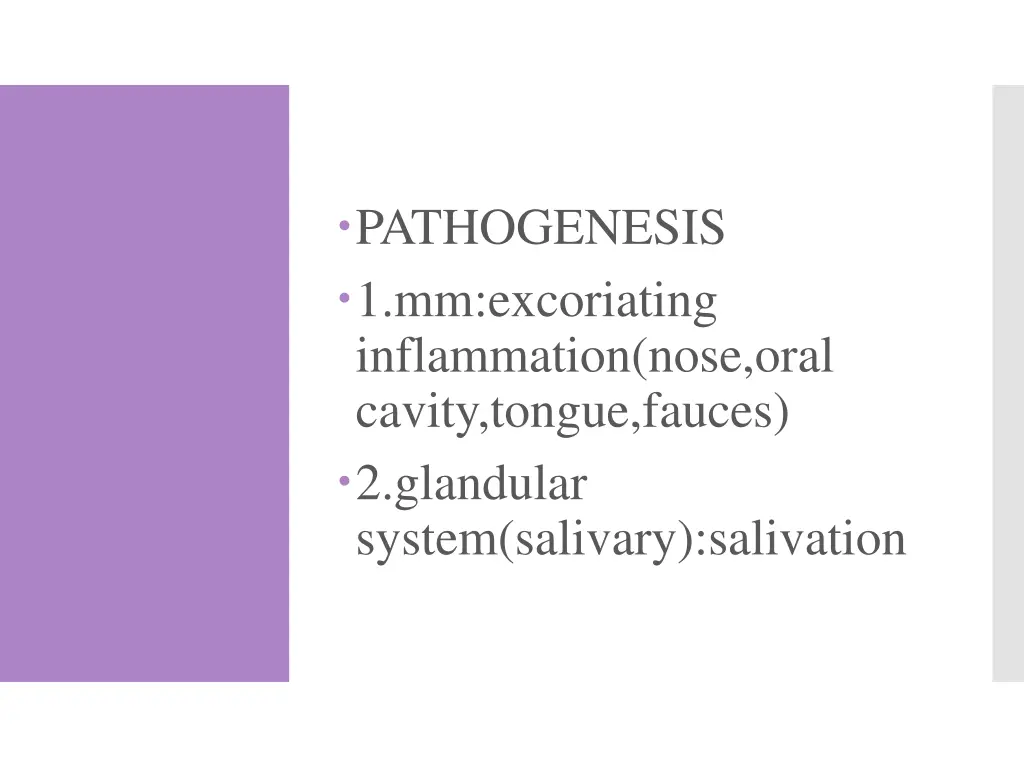 pathogenesis 1 mm excoriating inflammation nose