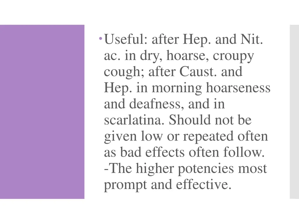 useful after hep and nit ac in dry hoarse croupy