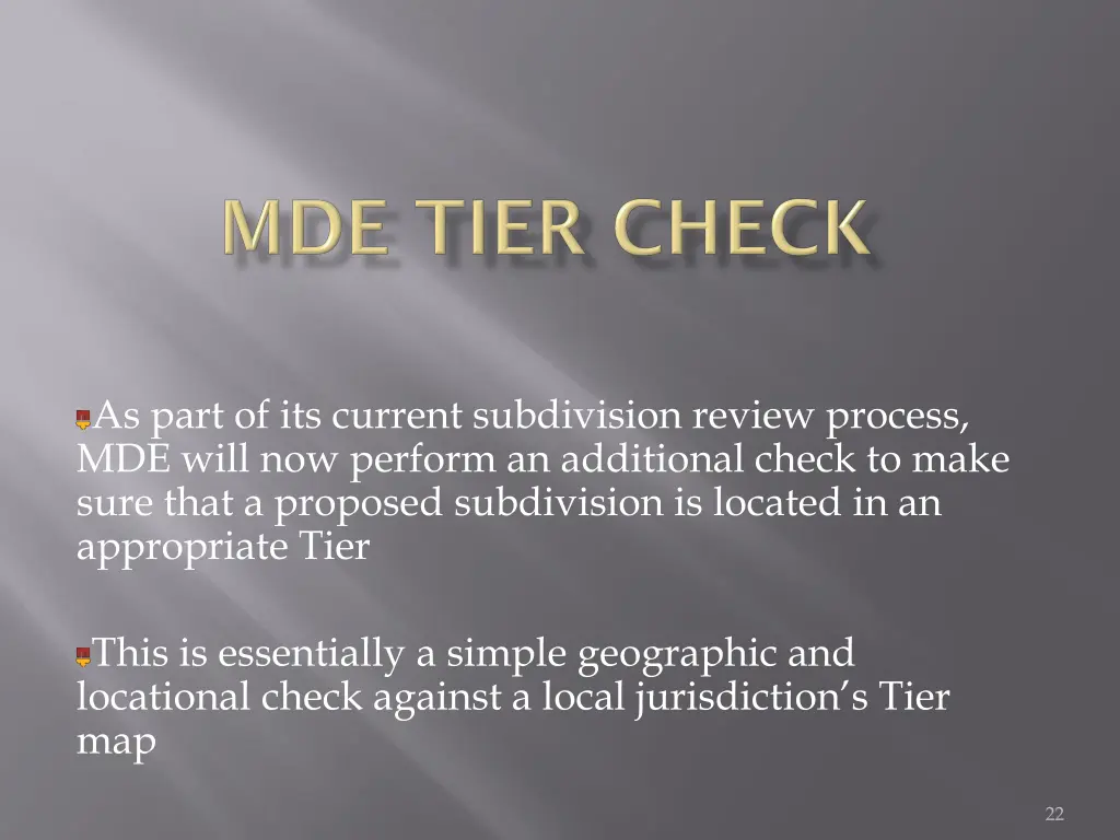 as part of its current subdivision review process