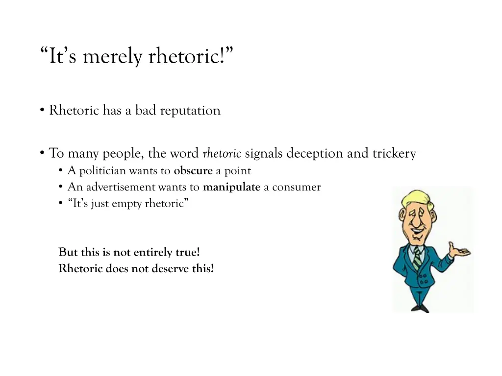 it s merely rhetoric