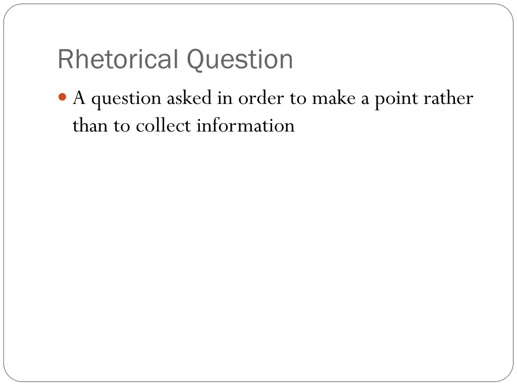 rhetorical question