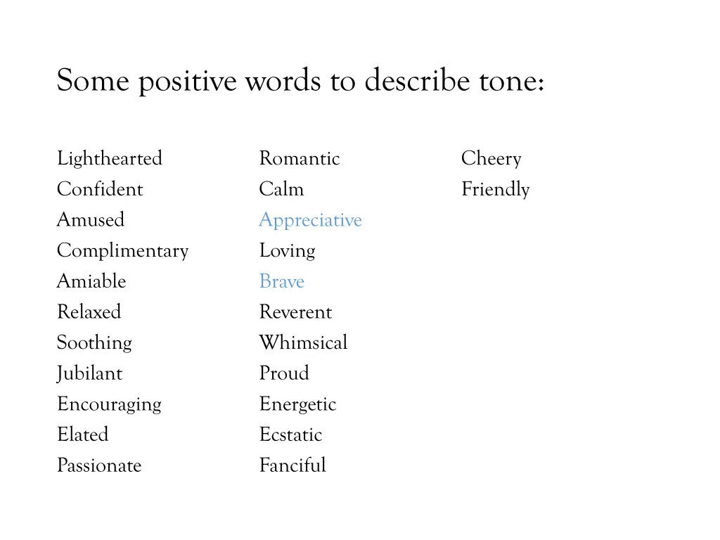 some positive words to describe tone 1