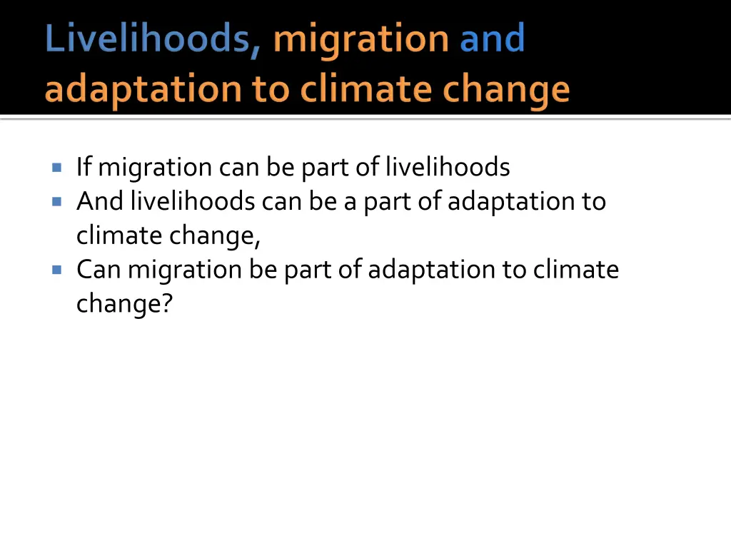 if migration can be part of livelihoods