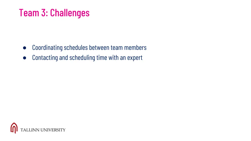 team 3 challenges