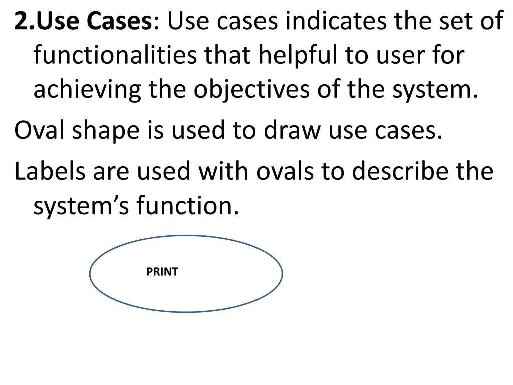 2 use cases use cases indicates