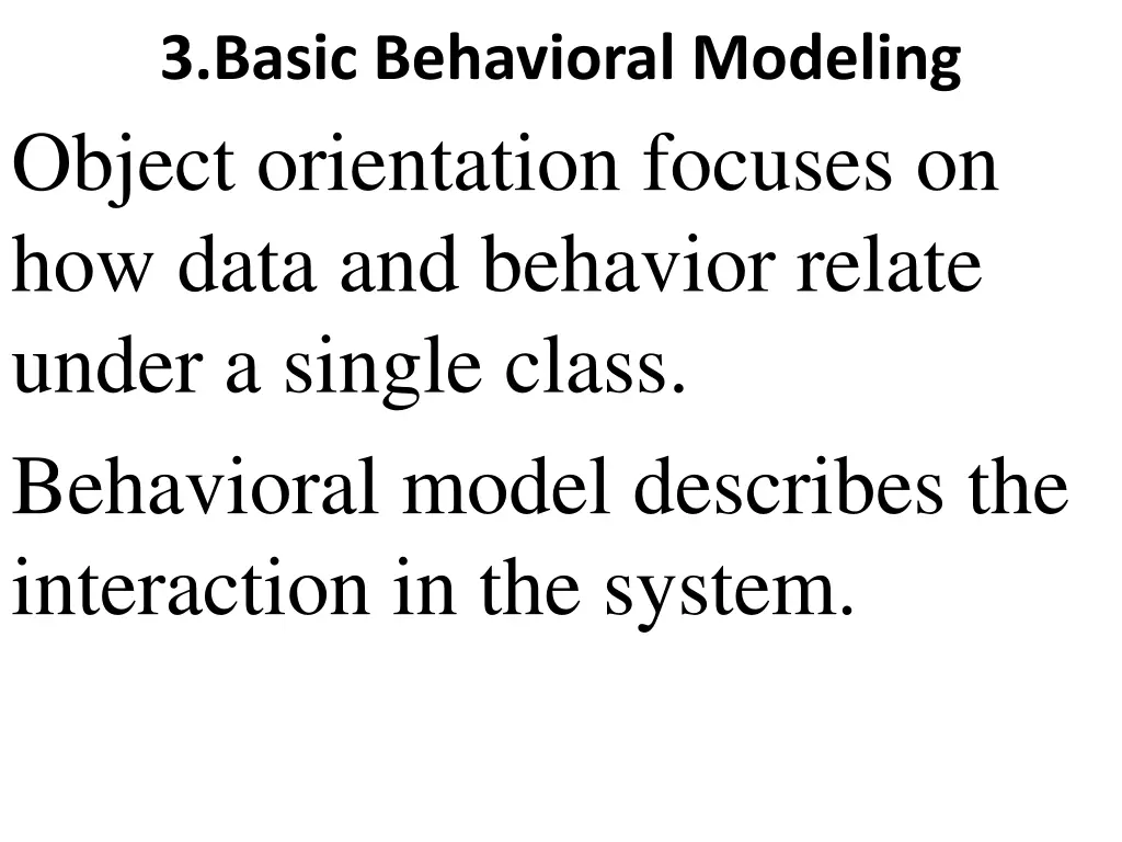 3 basic behavioral modeling object orientation