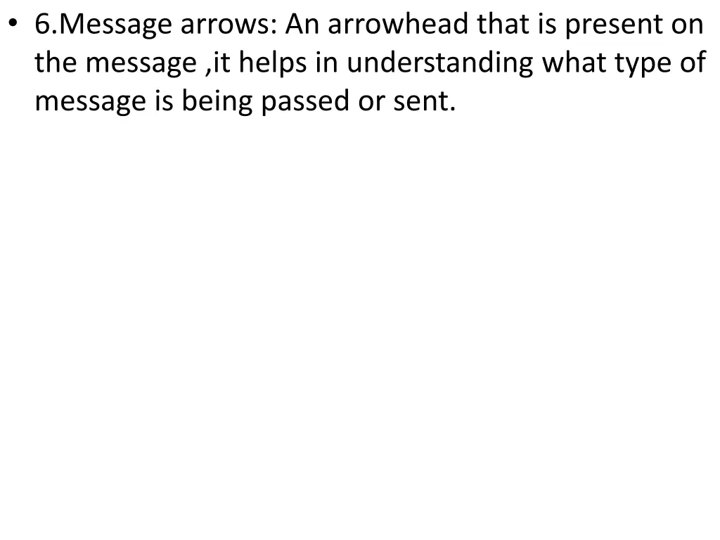 6 message arrows an arrowhead that is present