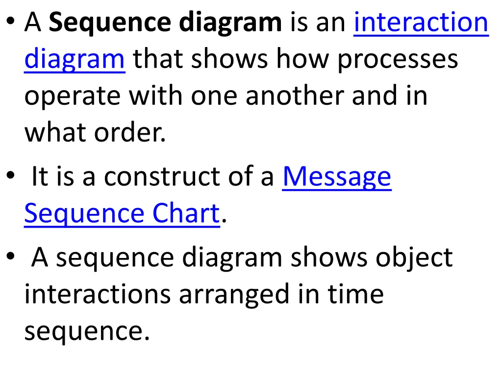 a sequence diagram is an interaction diagram that