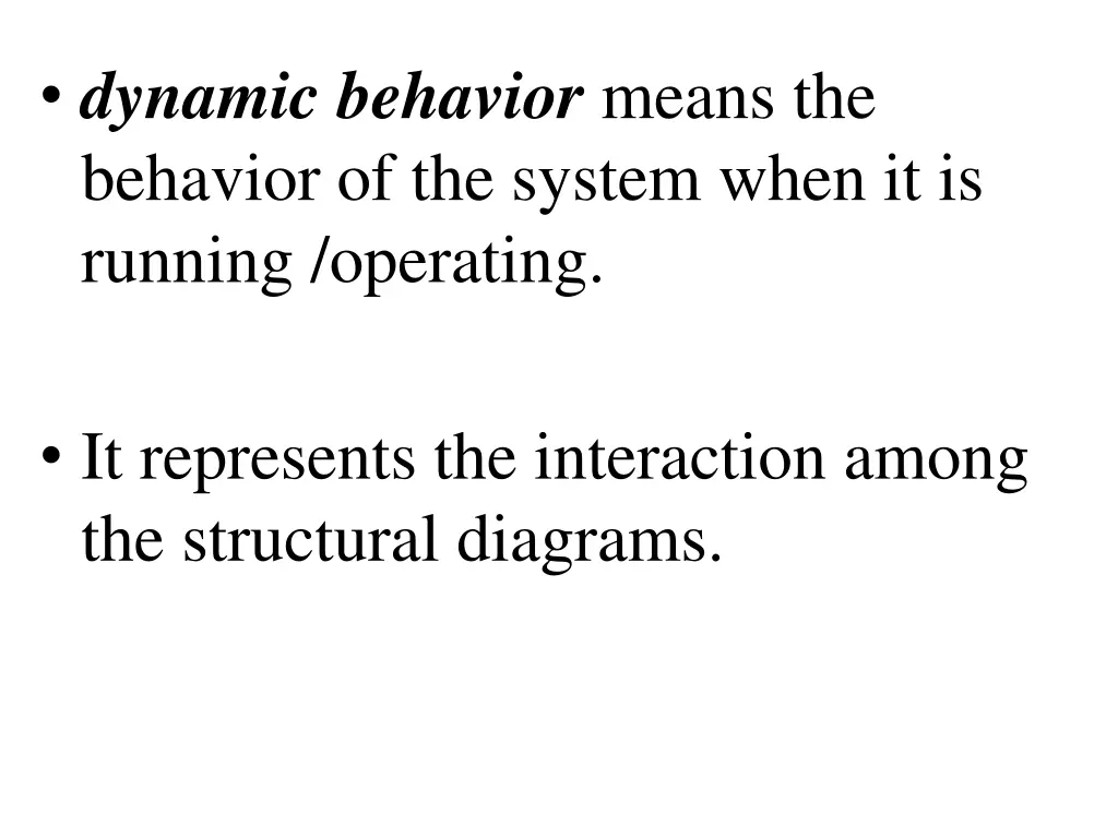 dynamic behavior means the behavior of the system