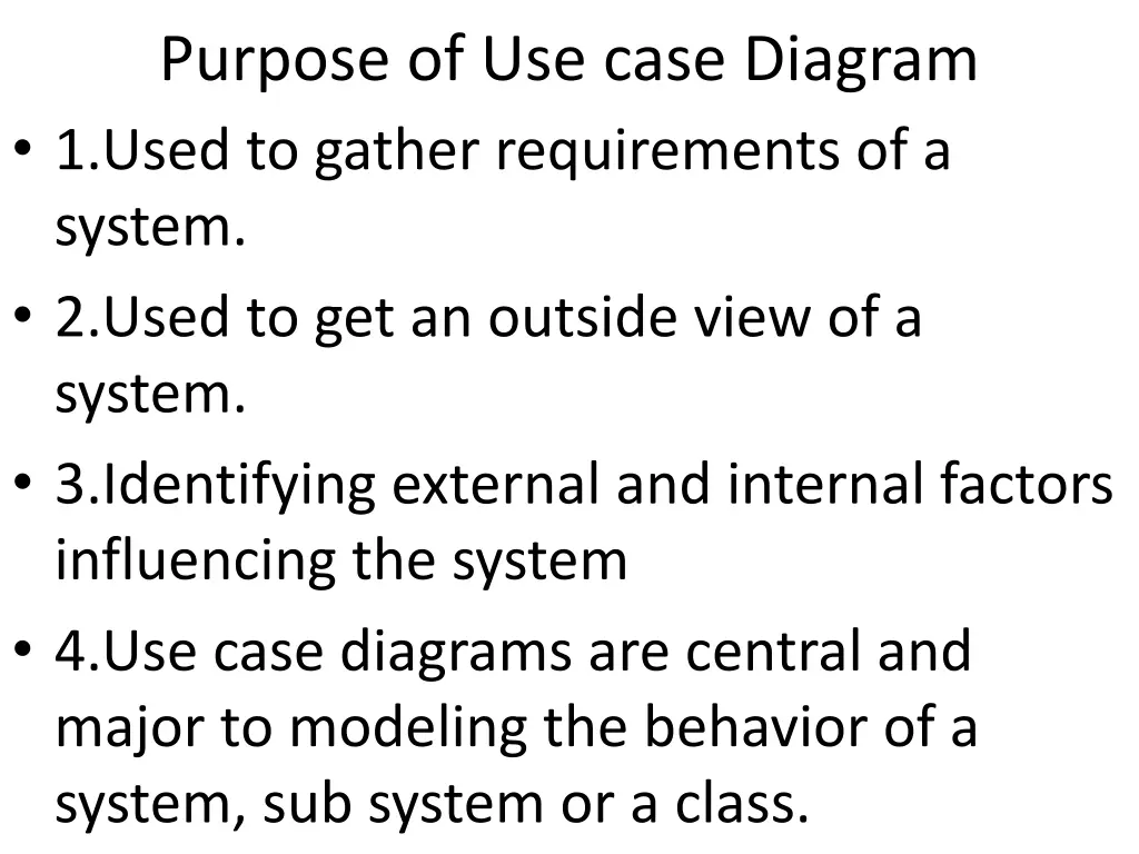 purpose of use case diagram 1 used to gather