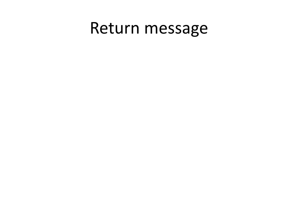 return message