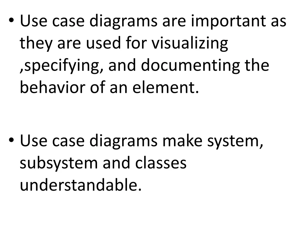 use case diagrams are important as they are used