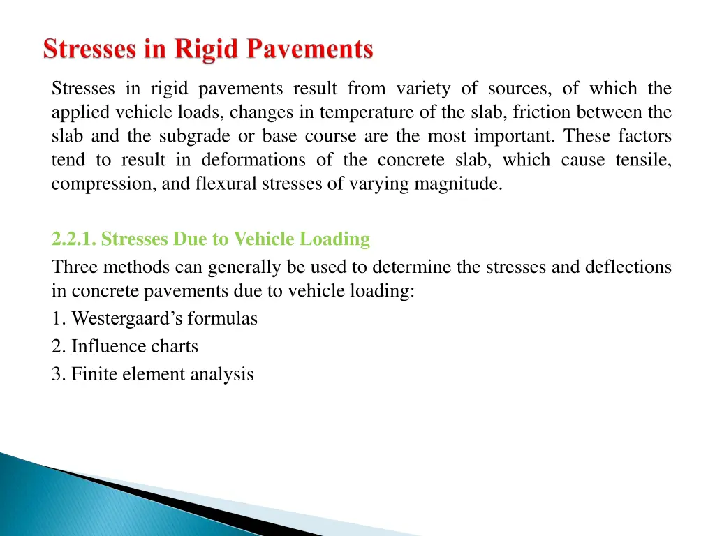 stresses in rigid pavements result from variety