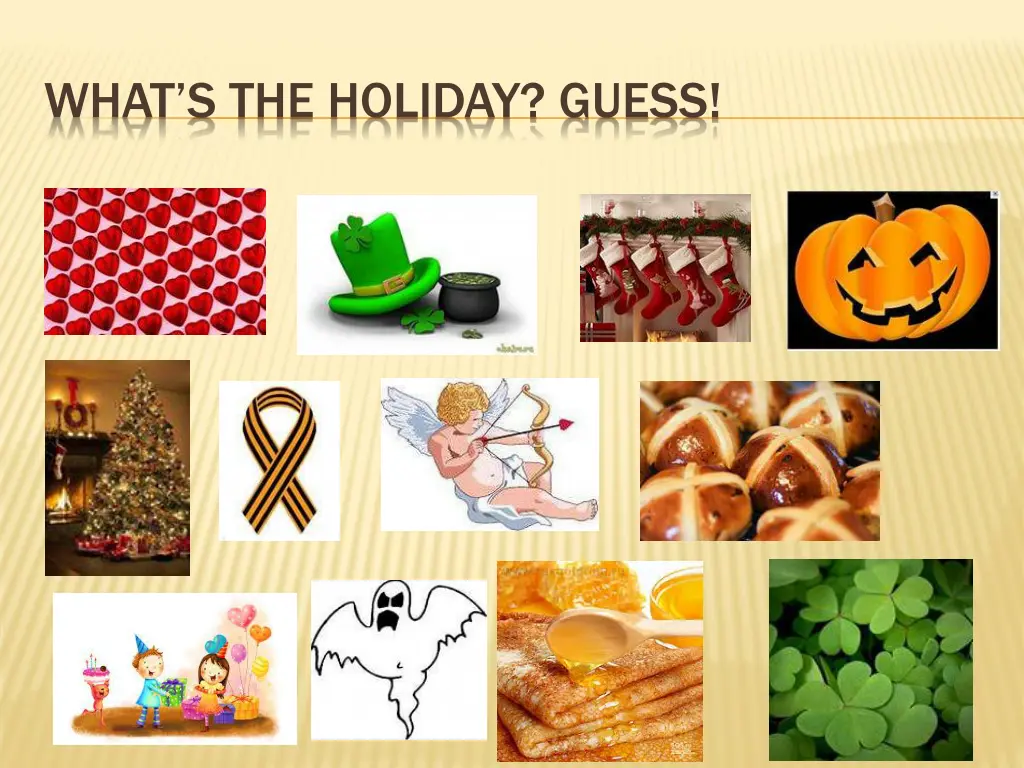 what s the holiday guess
