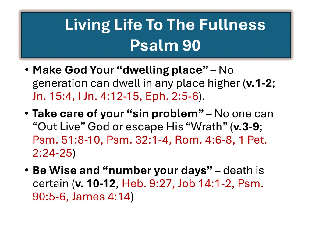 living life to the fullness psalm 90