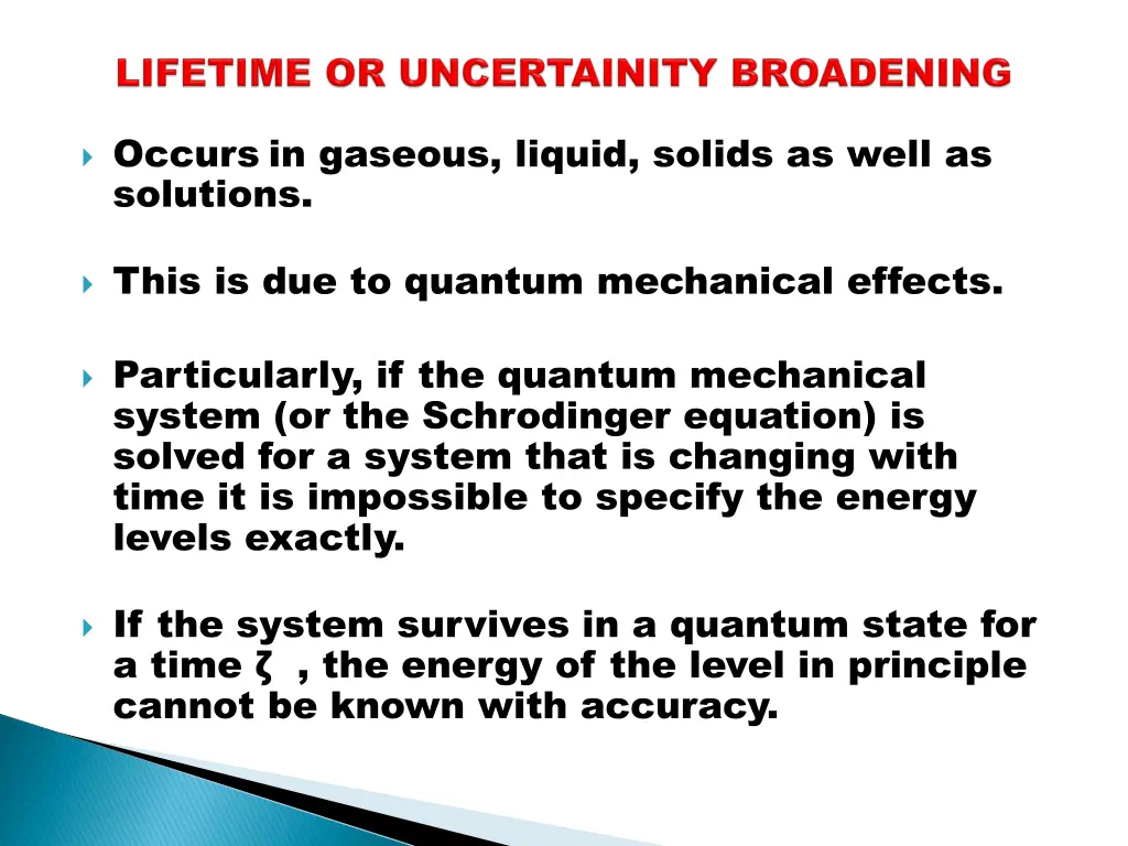 occurs in gaseous liquid solids as well