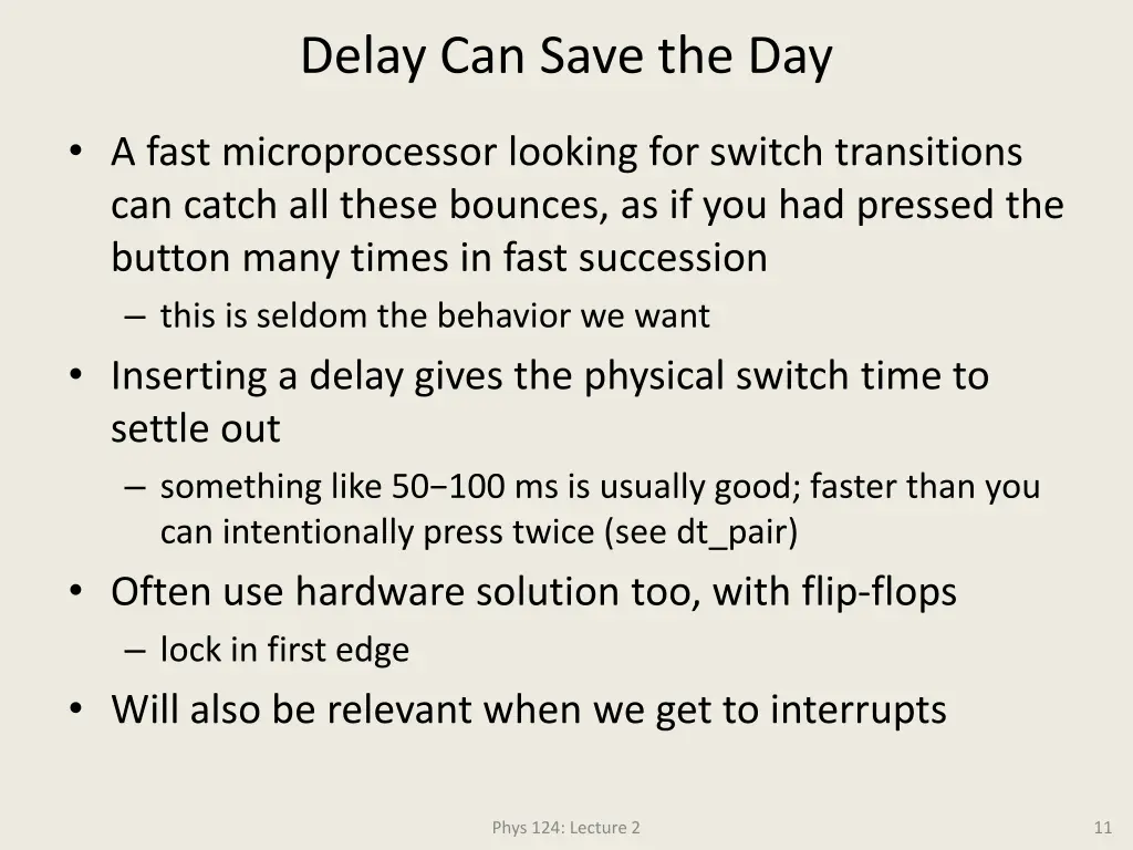 delay can save the day