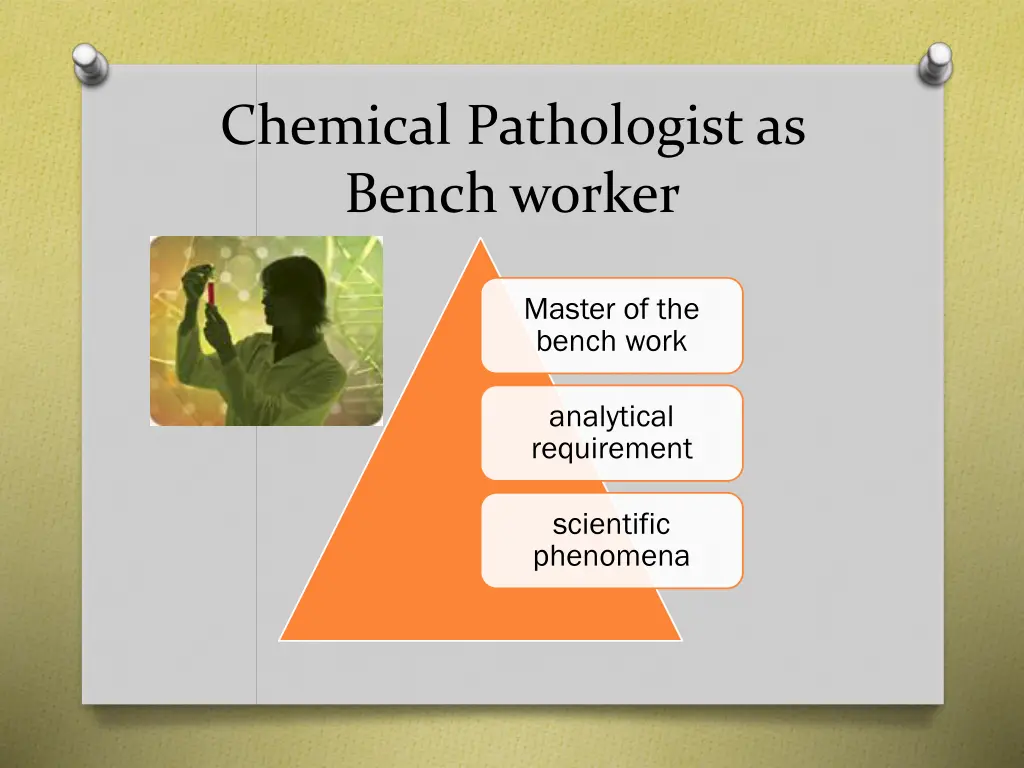 chemical pathologist as bench worker