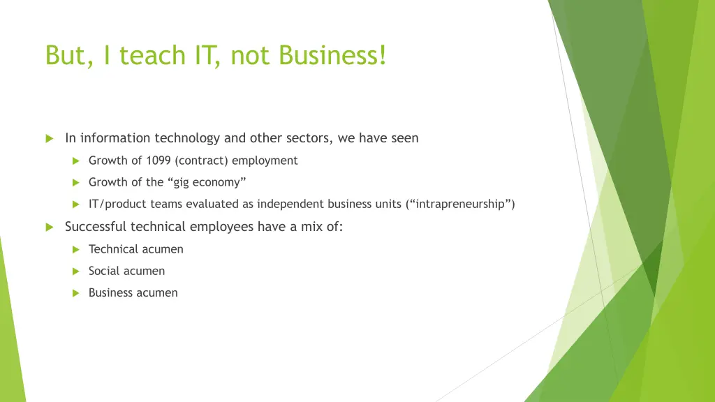 but i teach it not business