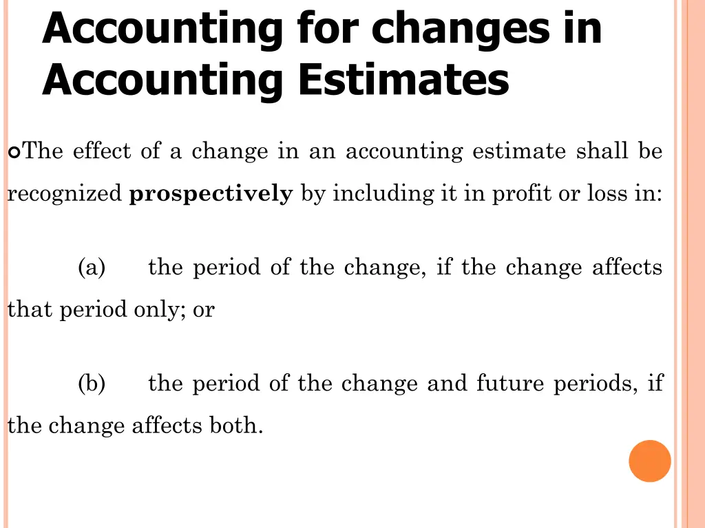 accounting for changes in accounting estimates