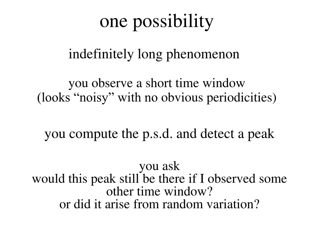 one possibility