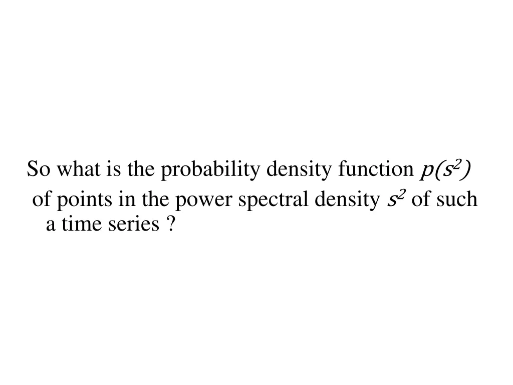 so what is the probability density function