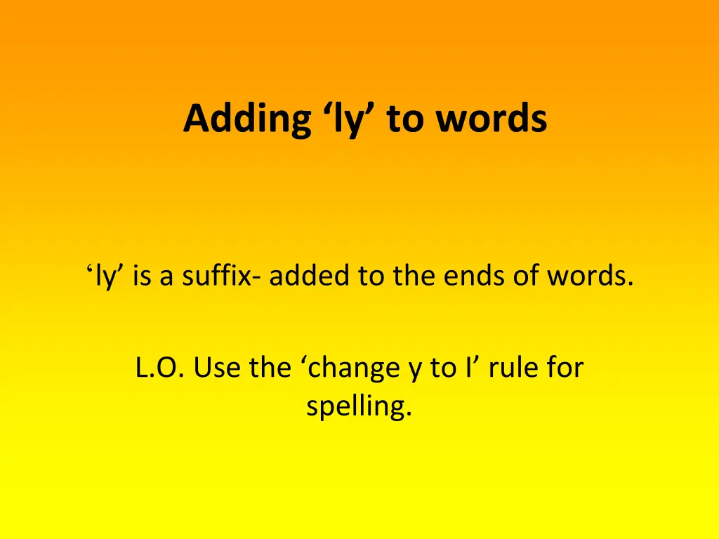 adding ly to words