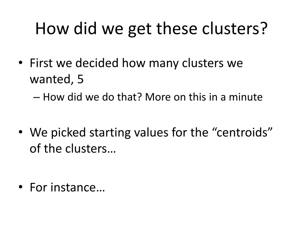 how did we get these clusters 1
