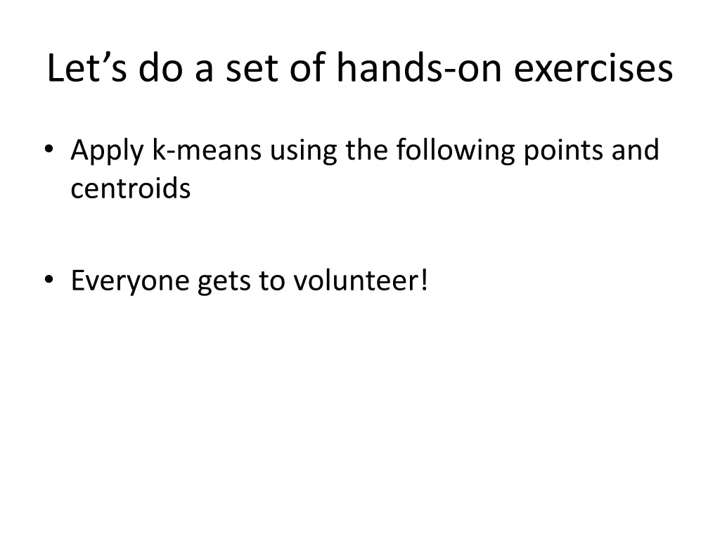 let s do a set of hands on exercises