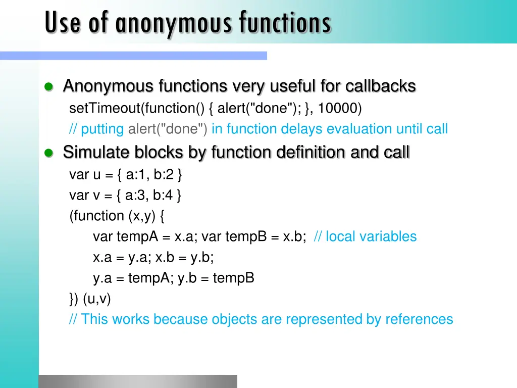 use of anonymous functions