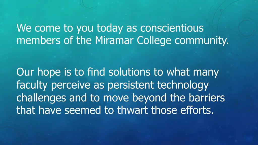 we come to you today as conscientious members