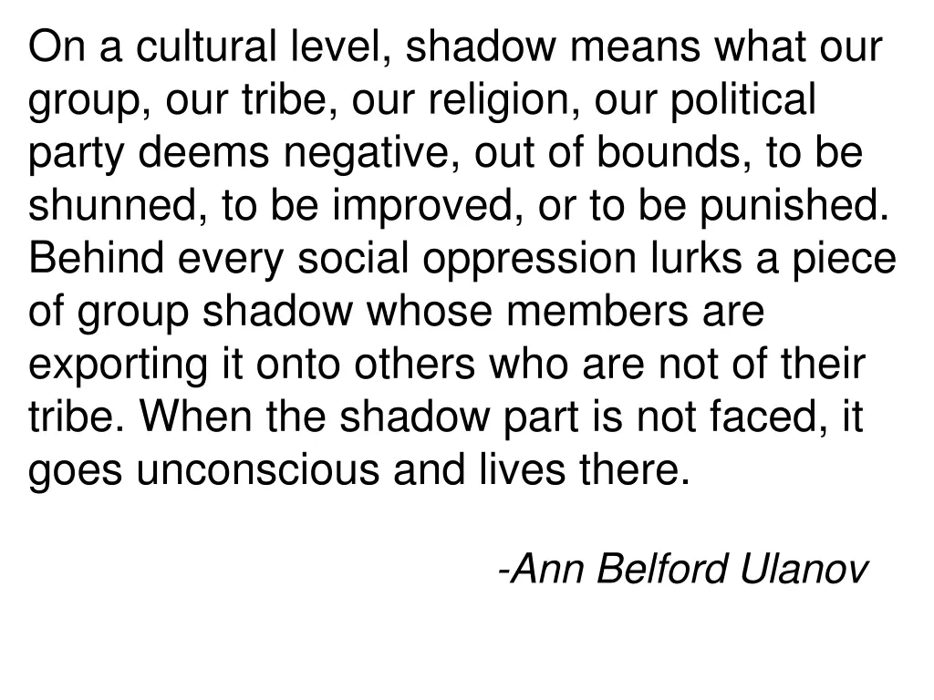 on a cultural level shadow means what our group