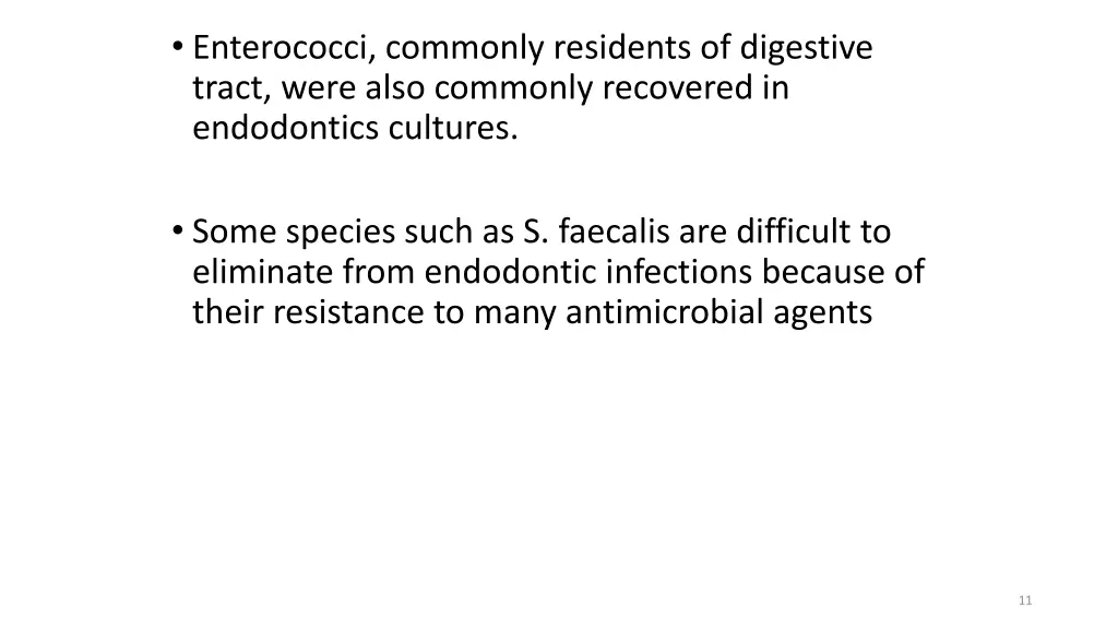 enterococci commonly residents of digestive tract