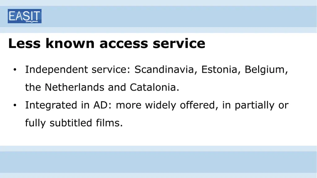 less known access service