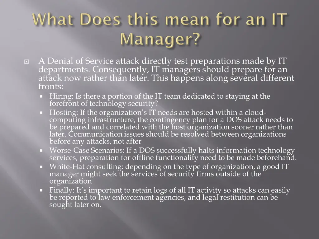 a denial of service attack directly test