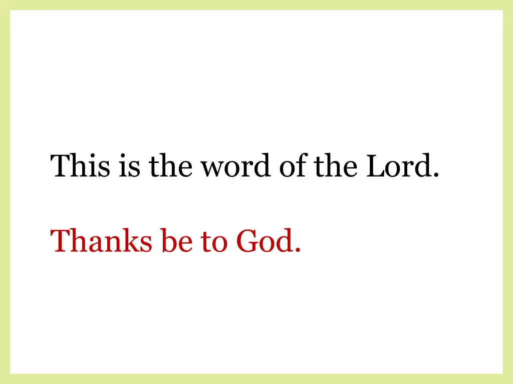 this is the word of the lord