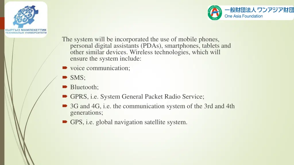 the system will be incorporated the use of mobile