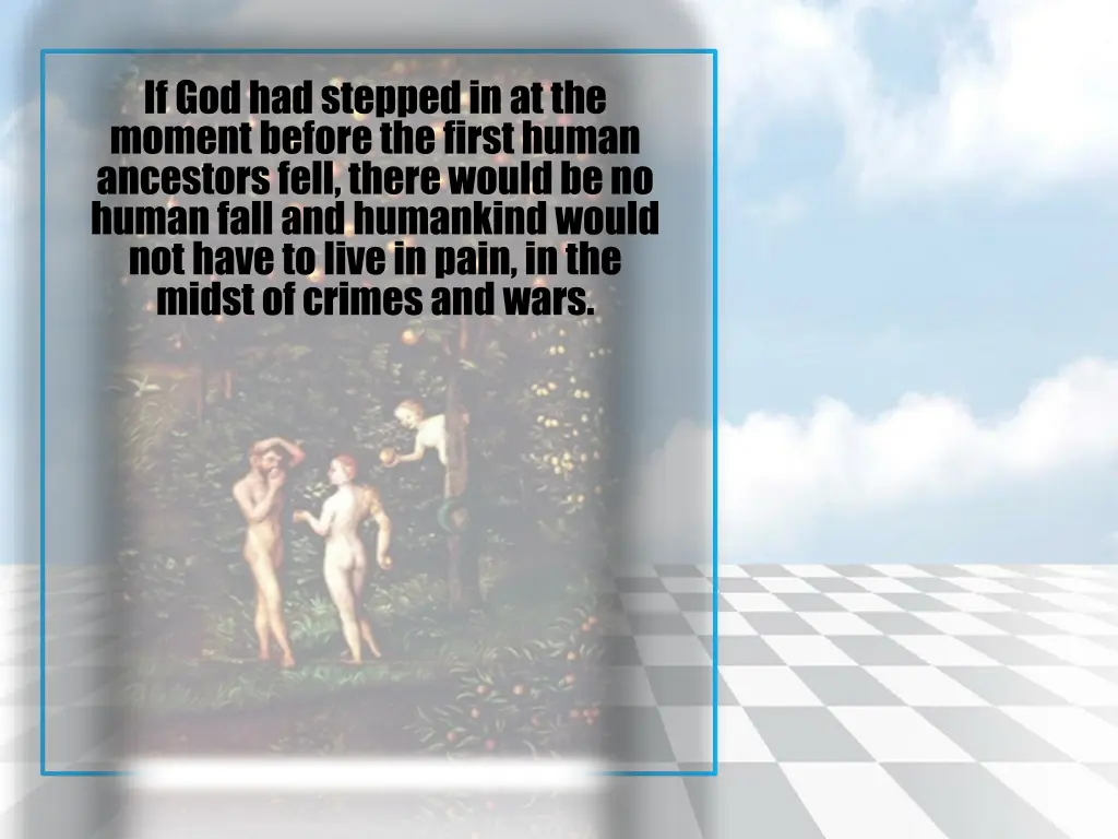 if god had stepped in at the moment before