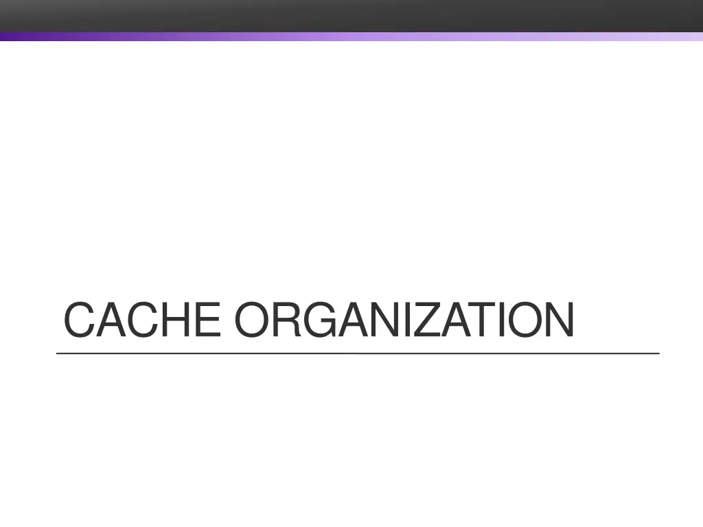 cache organization