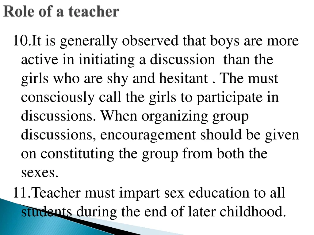 10 it is generally observed that boys are more