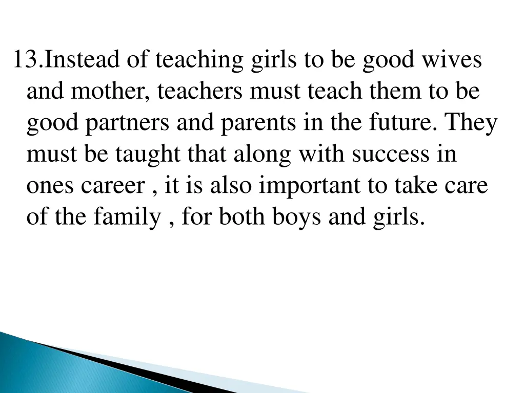 13 instead of teaching girls to be good wives