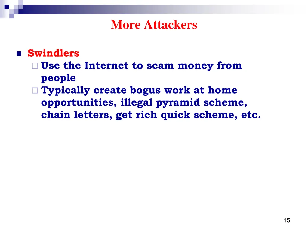 more attackers