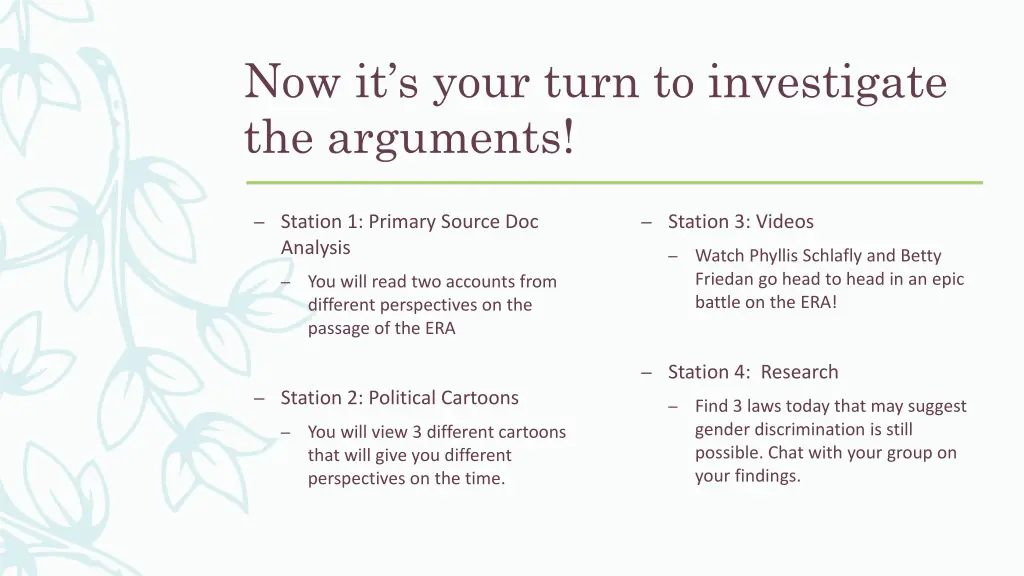 now it s your turn to investigate the arguments
