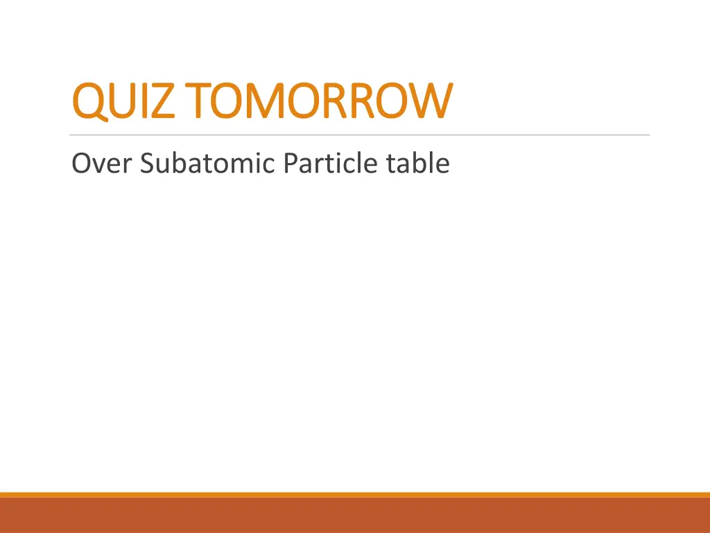 quiz tomorrow quiz tomorrow