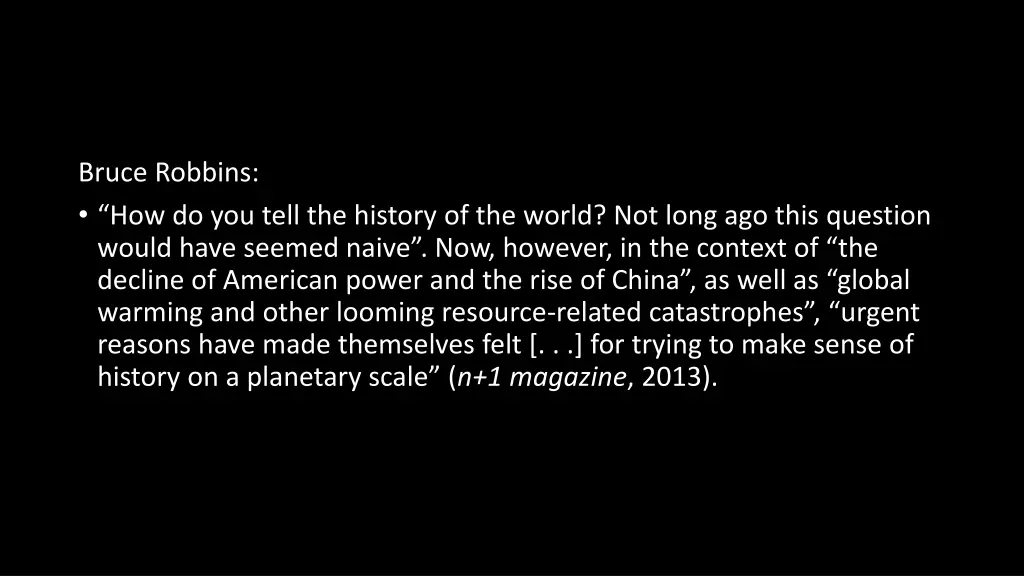bruce robbins how do you tell the history
