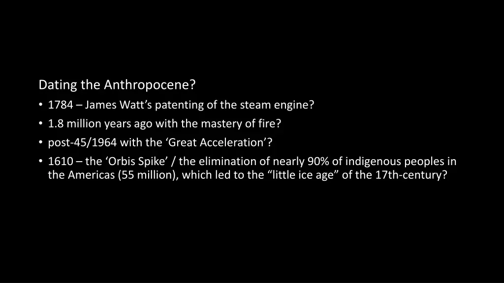 dating the anthropocene 1784 james watt