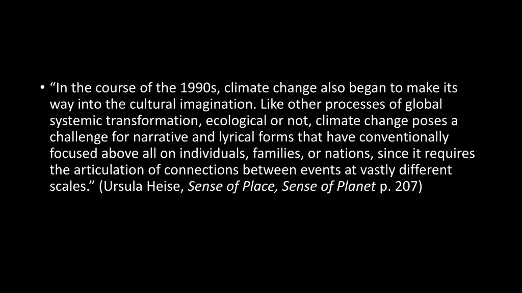 in the course of the 1990s climate change also