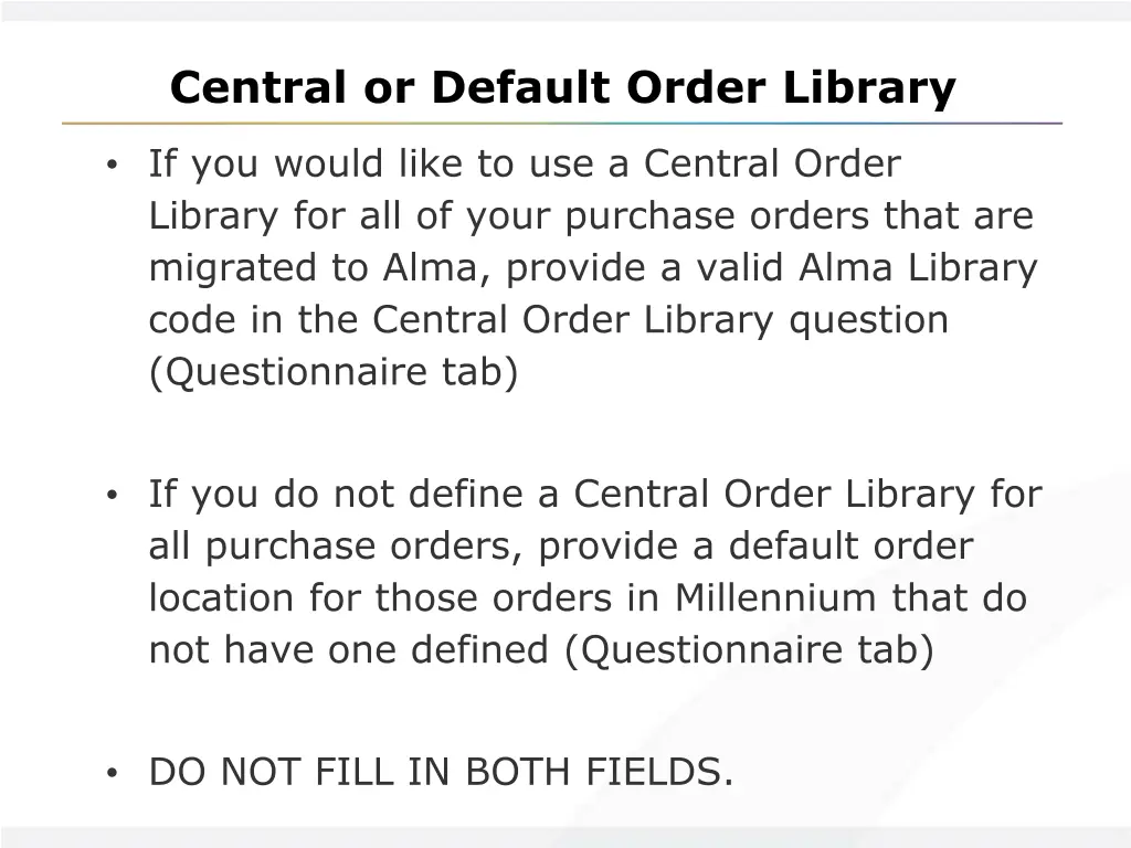 central or default order library