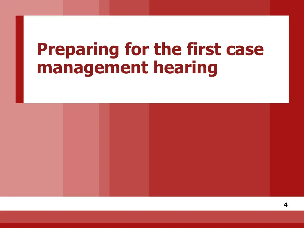preparing for the first case management hearing