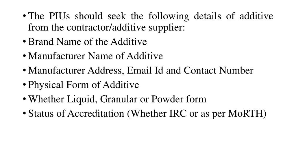 the pius should seek the following details